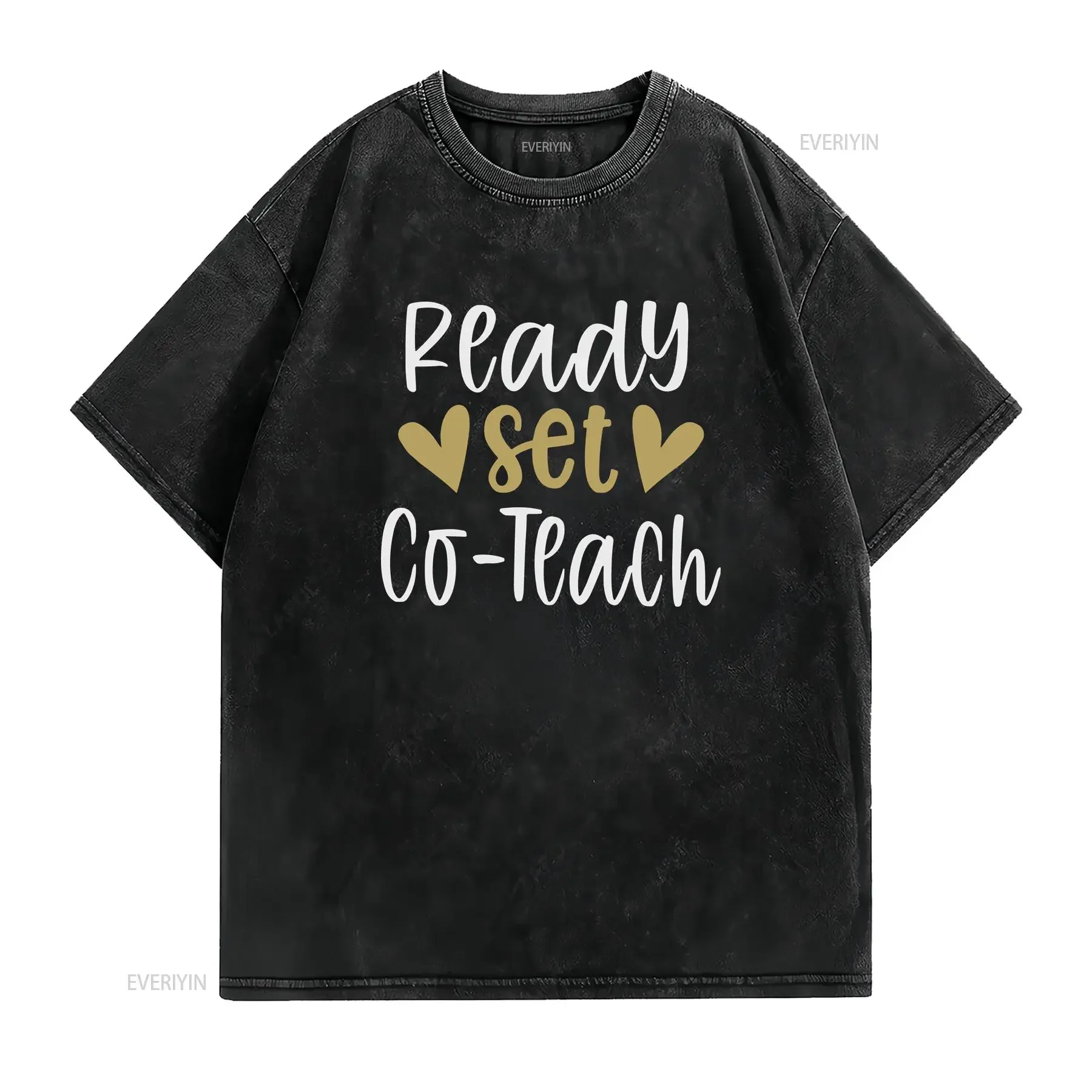 Ready Set Co Teach Teacher Life T Shirt Teaching  vintage Washed streetwear Casual Unisex Top For Everyday Wear Versatile homme