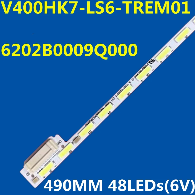 

10PCS 490MM LED Backlight Strip 48lamps V400HK7-LS6-TREM01 6202B0009Q000 For TX-40CS520B TX40DS500ES TX40wS504 CY-SM065FLAV4H