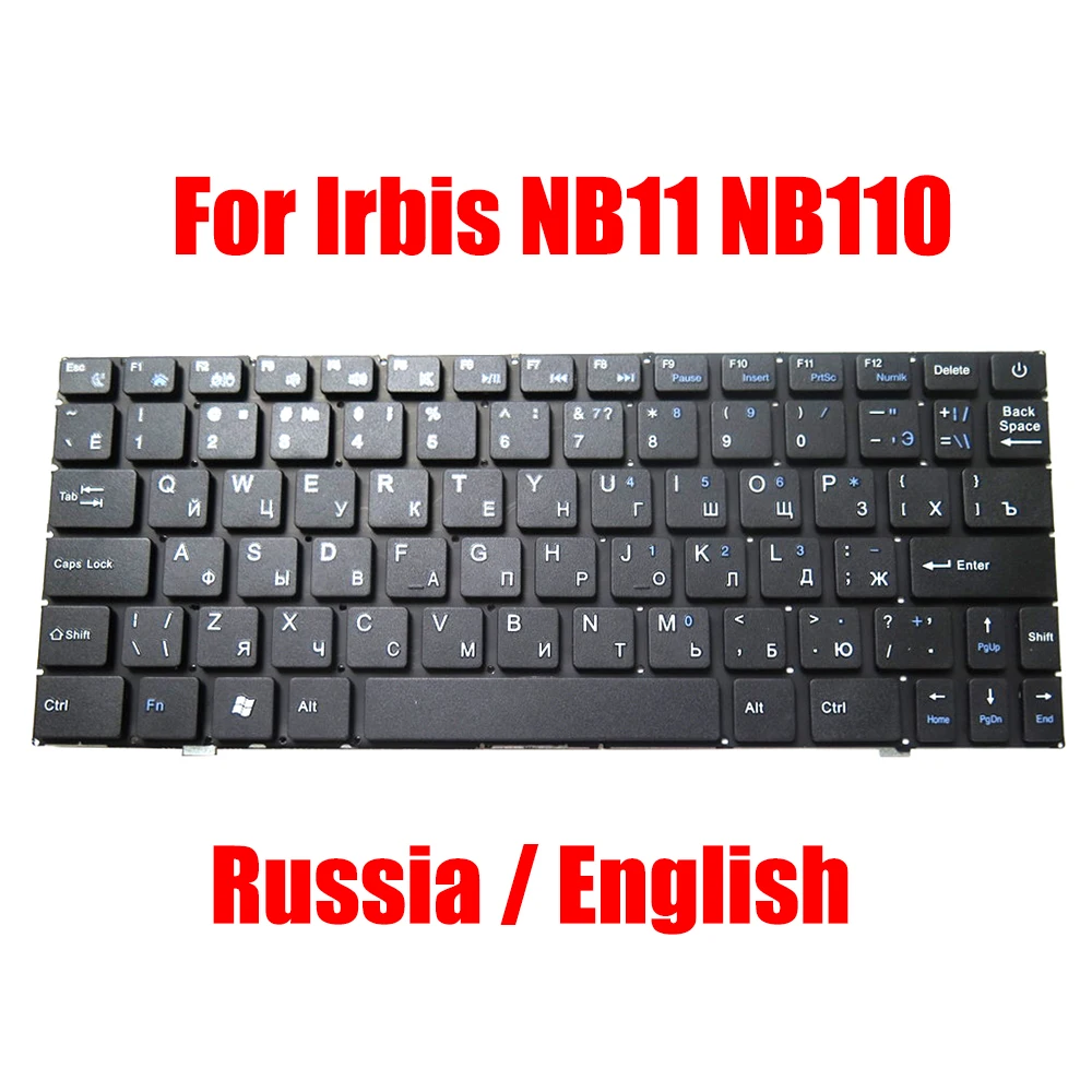 RU US Laptop Keyboard For Irbis NB11 NB110 NB110A NB110B NB110C NB110L NB110O NB110R NB110W NB110X Russia English Without Frame