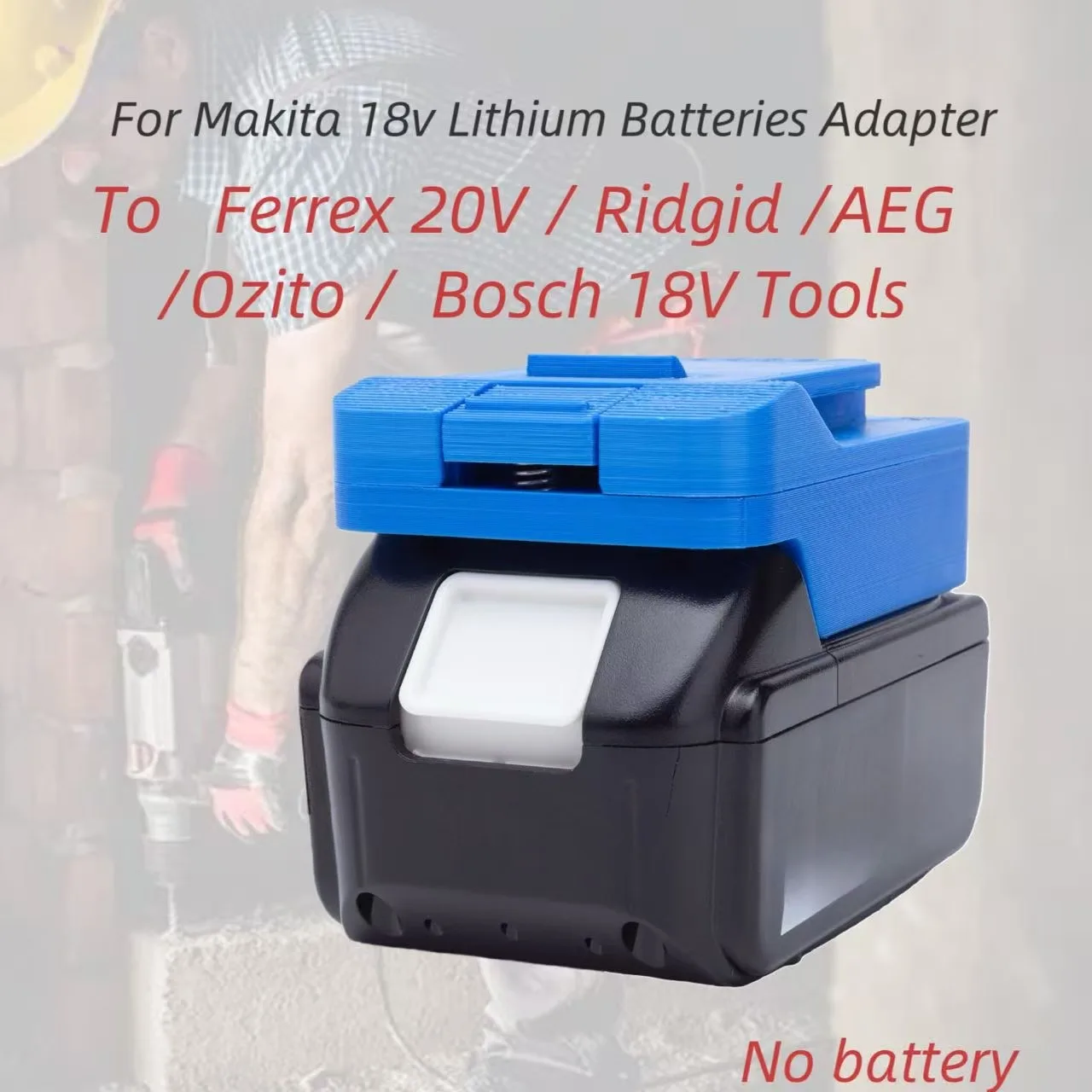 

Адаптер-конвертер для аккумуляторов Makita 18V серии 18V, для инструментов Ferrex 20V / Ridgid / AEG / Ozito / Bosch 18V