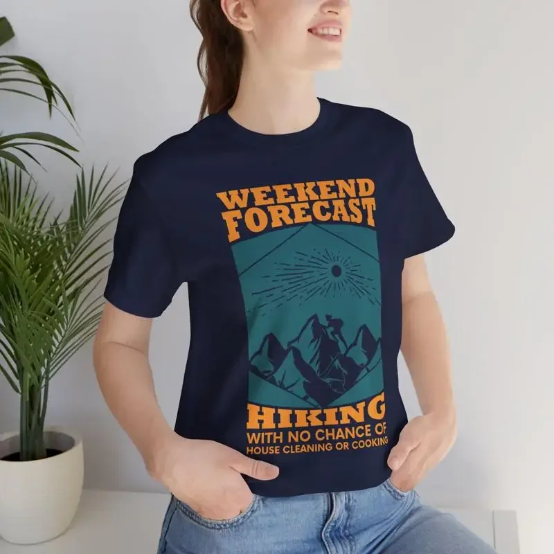 Weekend Forecast Hiking tee T shirt