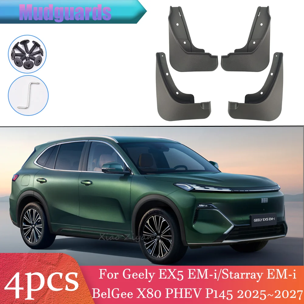 For Geely EX5 EM-i/Starray EM-i BelGee X80 PHEV P145 2025~2027 2026 CarMudquard Flaps Mud Skin Fenders Splash Parts Accessories
