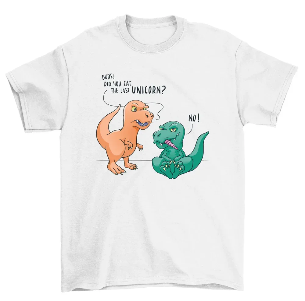 Did You Eat Last Unicorn Funny Dinosaur TRex Dino T-Shirt Men Women High Quality 100%Cotton Short Sleeve