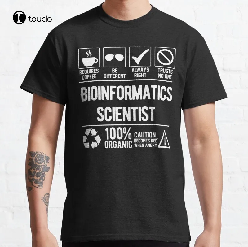 

Bioinformatics Scientist Job Classic T-Shirt Cotton Tee Shirt Custom Aldult Teen Unisex Digital Printing Tee Shirts Women Shirts