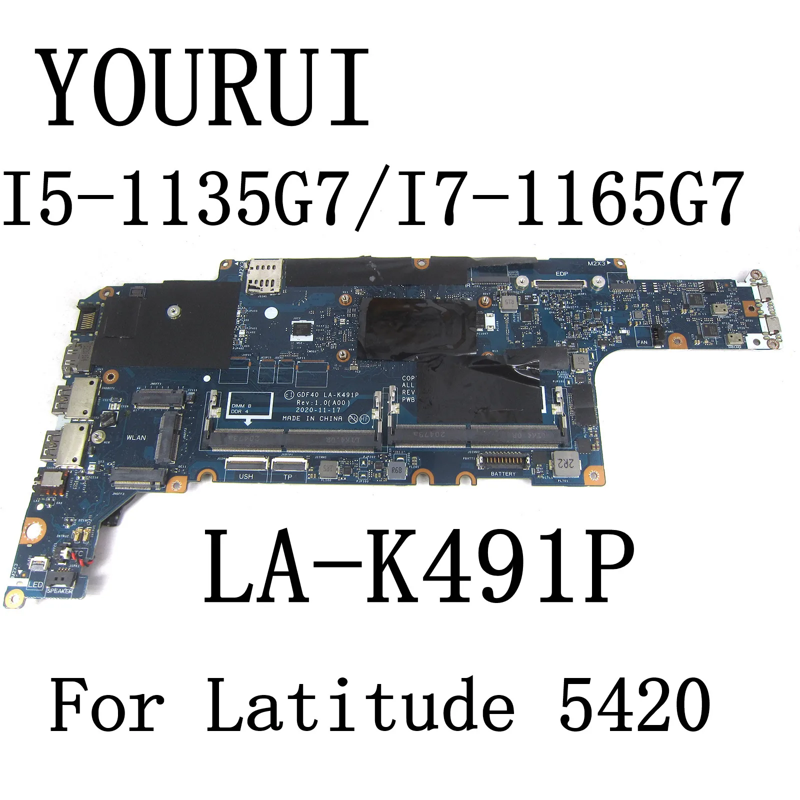 

GDF40 LA-K491P For Dell Latitude 14 5420 Laptop Motherboard with I5-1135G7/1145G7 and I7-1165G7/1185G7 CPU CN-0XK71D CN-01X1F5