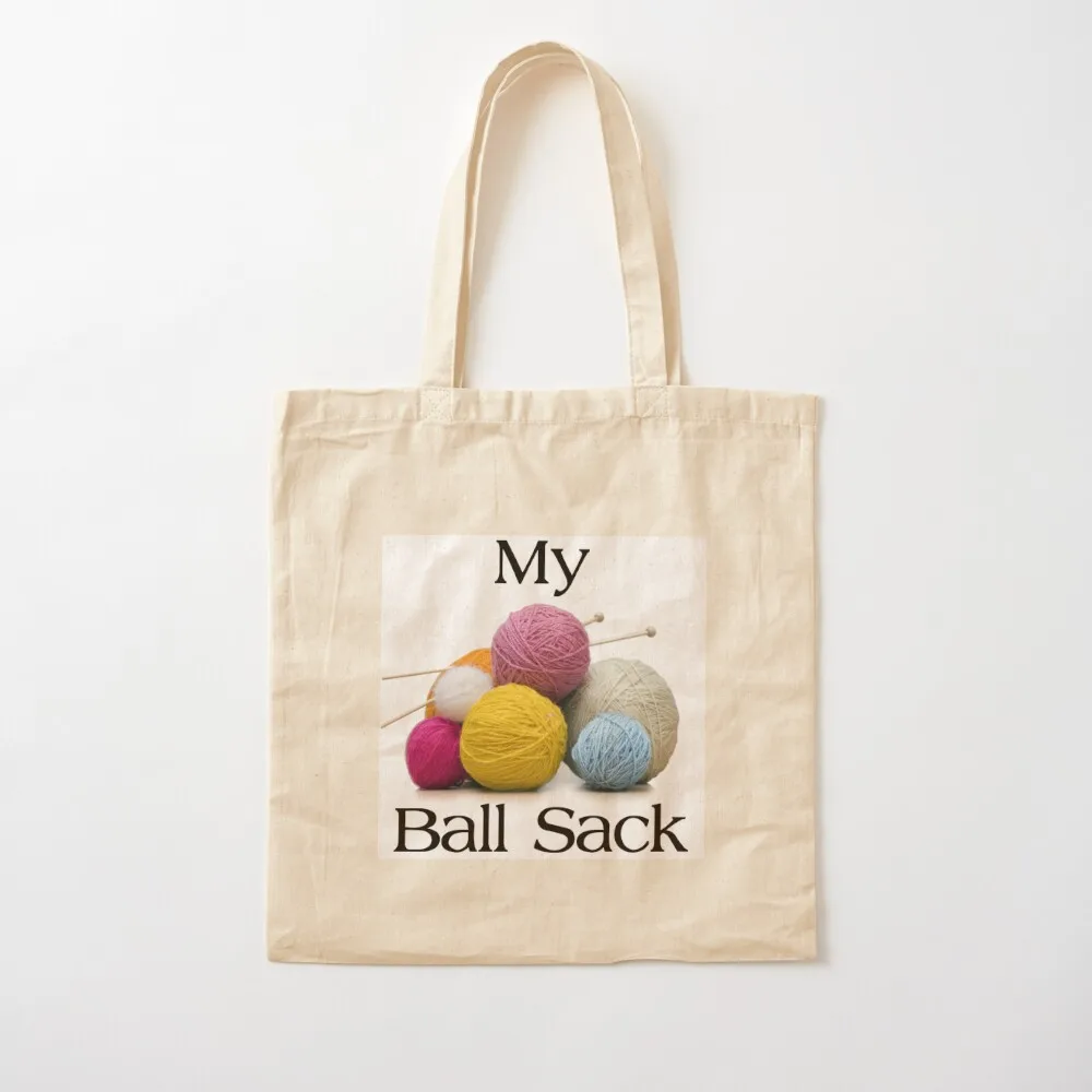 

Knitting Gifts for Knitters - My Ball Sack Funny Yarn Tote Bag Gift Ideas for Knitter & Women & Men Who Love to Knit wi Tote Bag