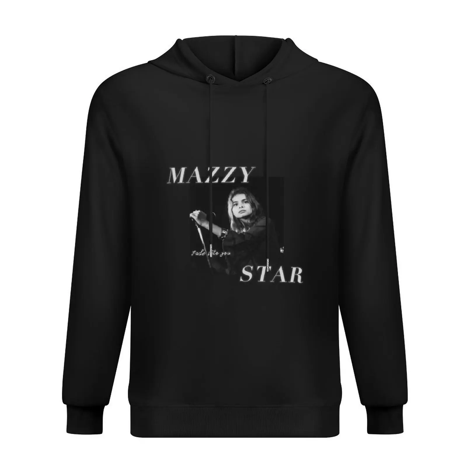 Mazzy Star Fade Into You Pr Hoodie hooded shirt mens clothing men clothing japanese style hoodie for men