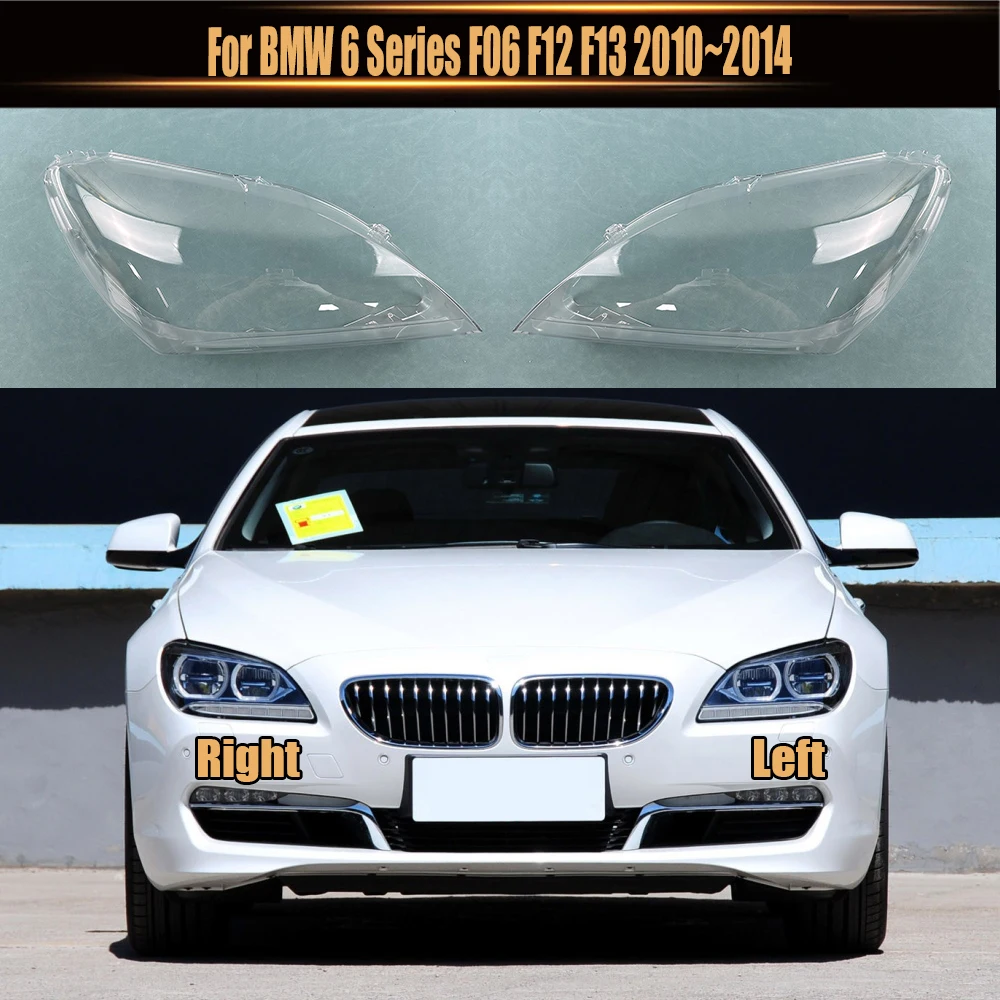 

For BMW 6 Series F06 F12 F13 2010~2014 Front Headlight Cover Transparent Lampcover PC Lampshade Anti Cracking Lens Shell