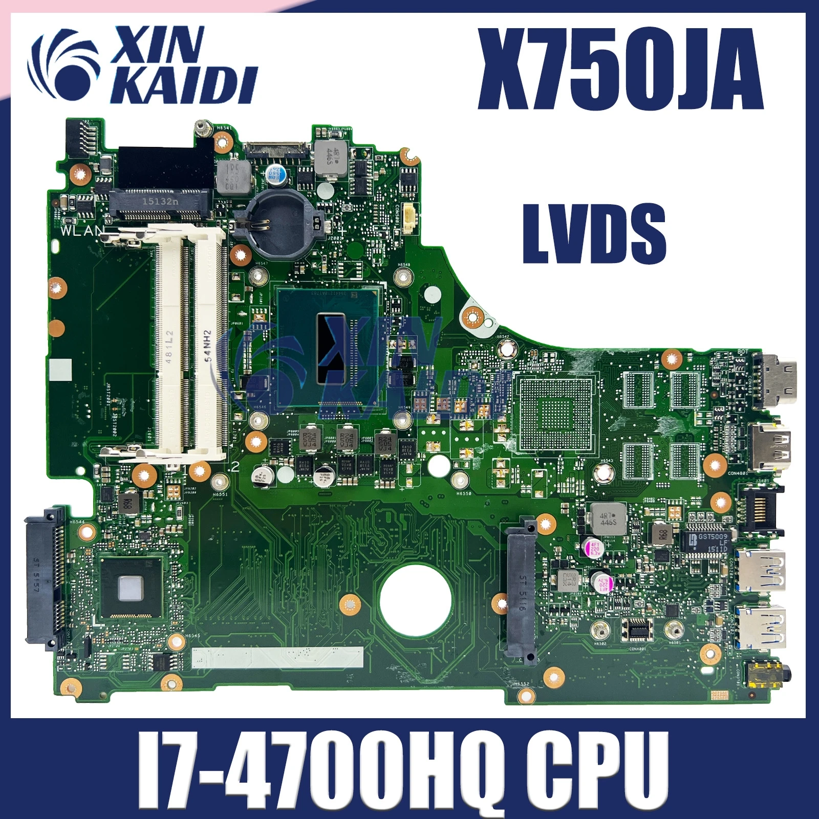 

X750JA Mainboard For ASUS A750J K750J K750JB X750JB X750JN X750JA Laptop Motherboard I7-4700HQ UMA LVDS 100% Working Well