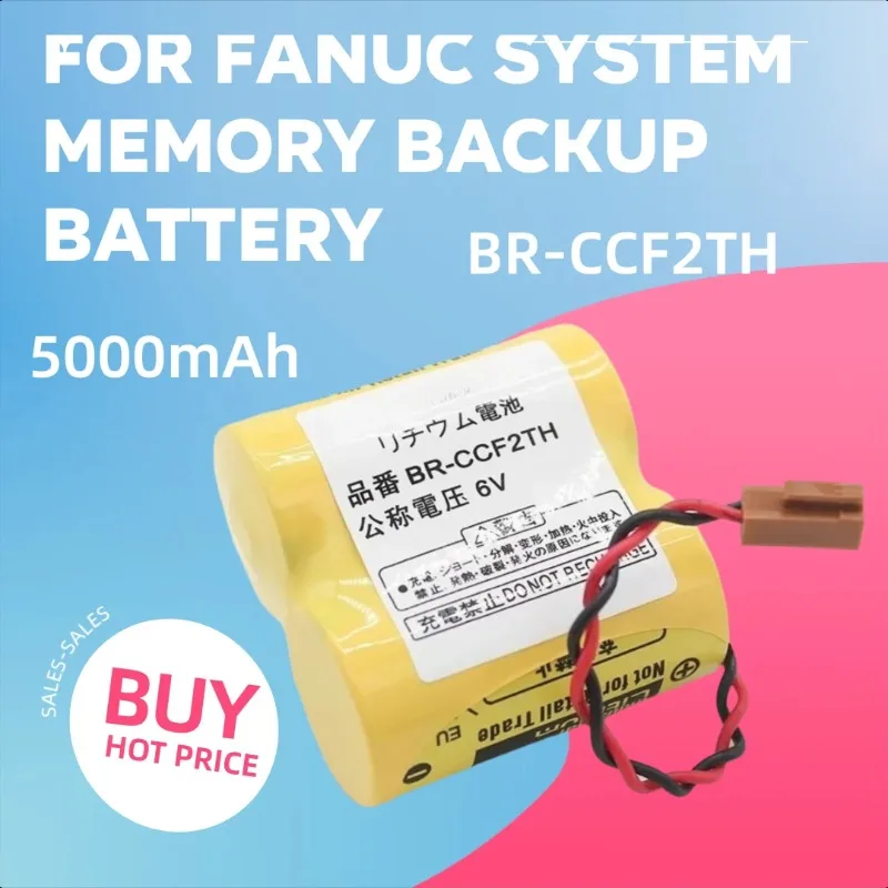 

5000mAh BR-CCF2TH 6V Lithium Battery for FANUC System Memory Backup Battery