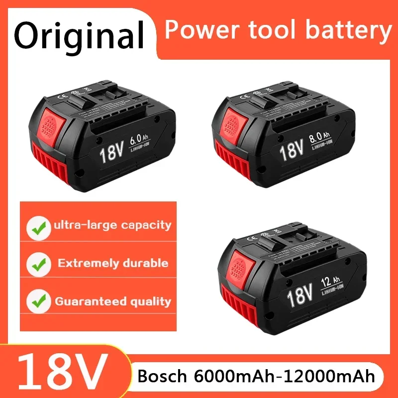 Original 18V 6Ah-12.0Ah Rechargeable Li-ion Battery For Bosch 18V Power tool Backup Portable Replacement BAT609 Indicator light