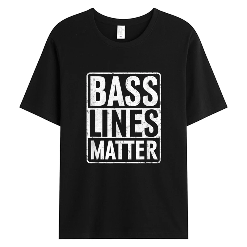 

Bass Lines Matter Bass Guitar Player Bassist Edm T-shirt Men's Cotton Graphic Holiday Weekend Party Tops Tees Man Clothing
