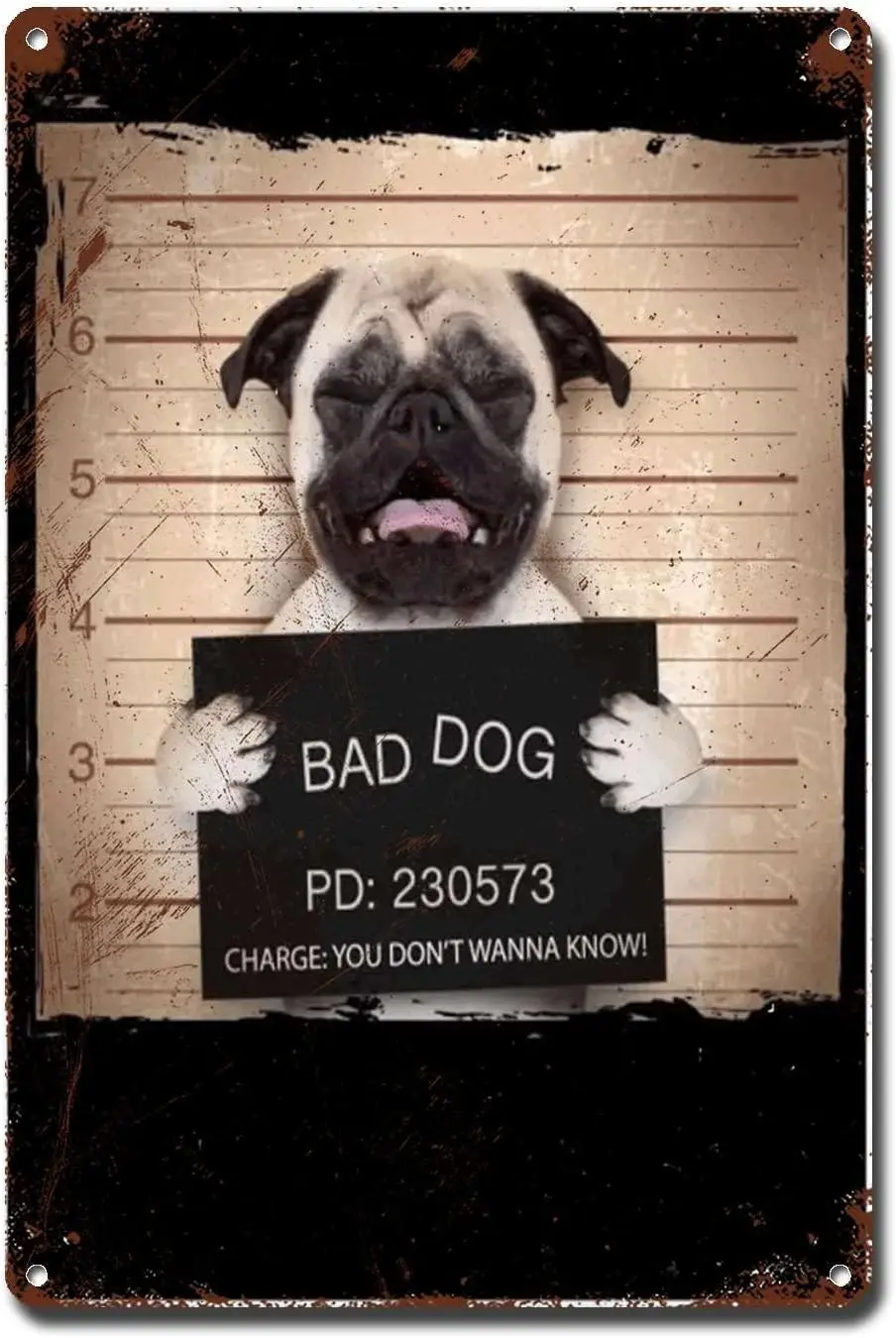 Metal Sign Tin Sign Wall Art Bad Dog Funny Pug Prison Mug Shot Vintage Sign for Pub 8 * 12inch