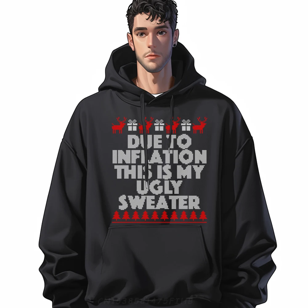 

Due To Inflation This Is My Ugly Sweater Christmas Black Graphic Sweatshirts Oversized Hoodies Men Mardi Gras