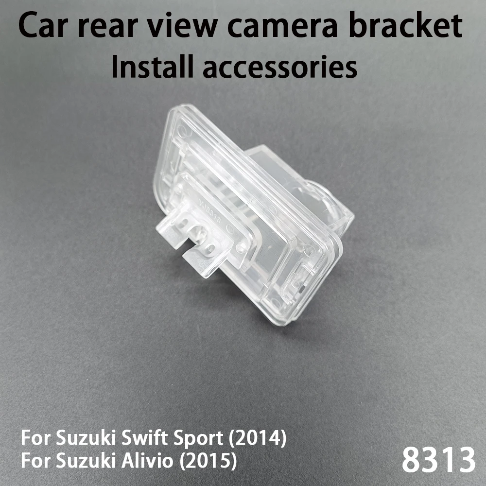 

Car Rear View Camera Installation Bracket For Suzuki Swift Sport(2014) Suzuki Alivio(2015) Install accessories 8313