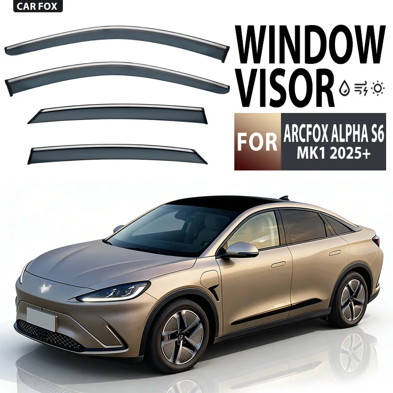 4Pcs Window Visor For ARCFOX ALPHA S6 MK1 2025+ Weathershield Sun Rain Deflector Guard Car Window Deflector