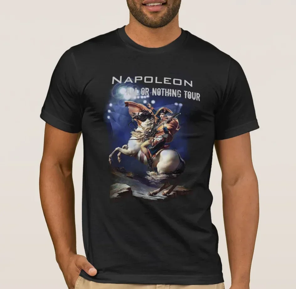 

Napoleonic All or Nothing Tour, Napoleonic Tour T-Shirt 100% Cotton O-Neck Summer Short Sleeve Casual Mens T-shirt Size S-3XL