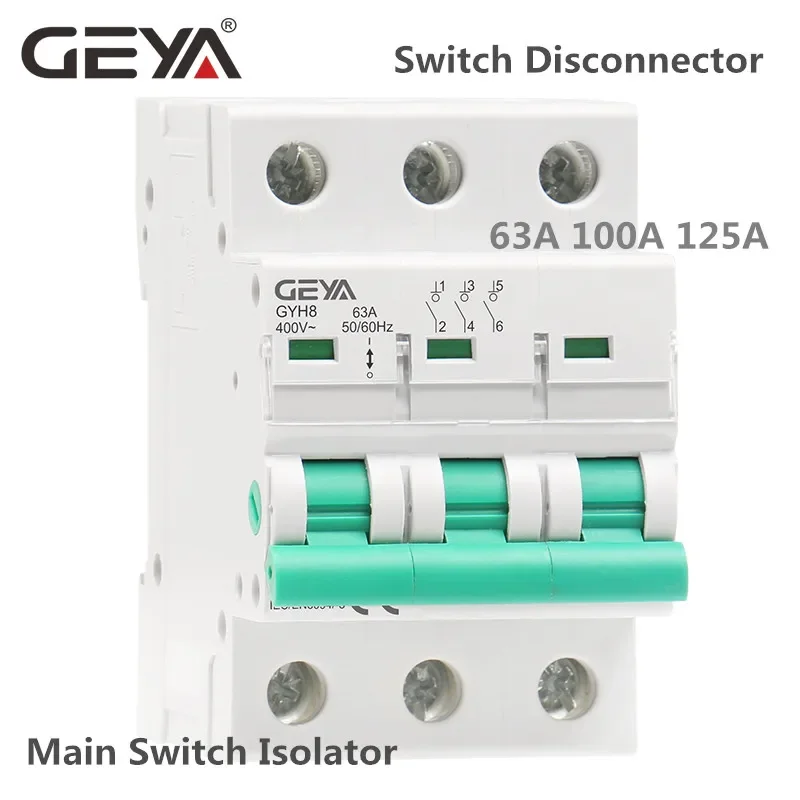 GEYA GYH8 Three Phase Main Switch 63A 100A 125A Isolating switch for Home or Industrial Use Circuit Breaker 400V