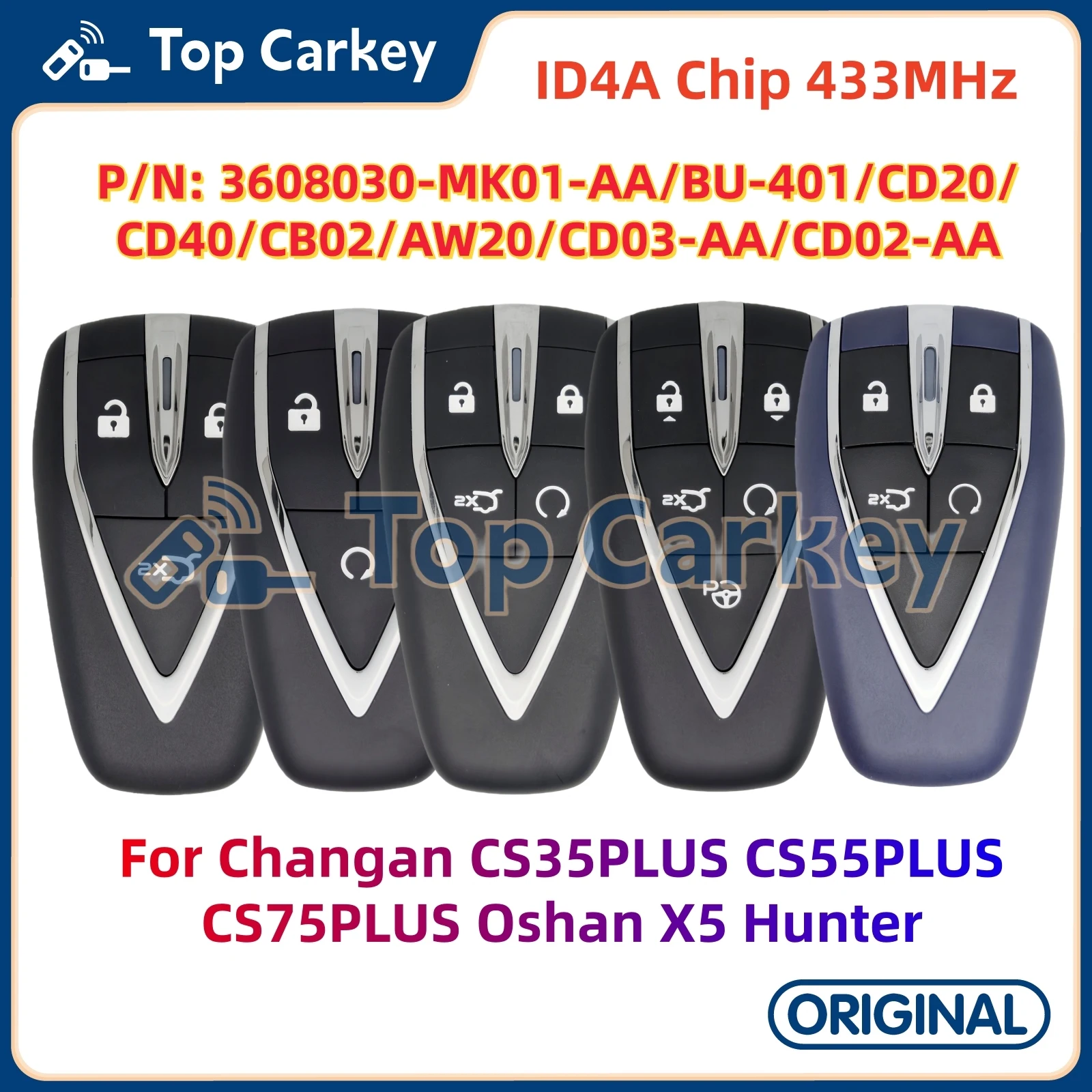 

TopCarkey 3608030-MK01 CD20 CD02 CD03 Original Smart Key ID4A 433MHz for Changan CS35PLUS CS55PLUS CS75PLUS X5 Hunter