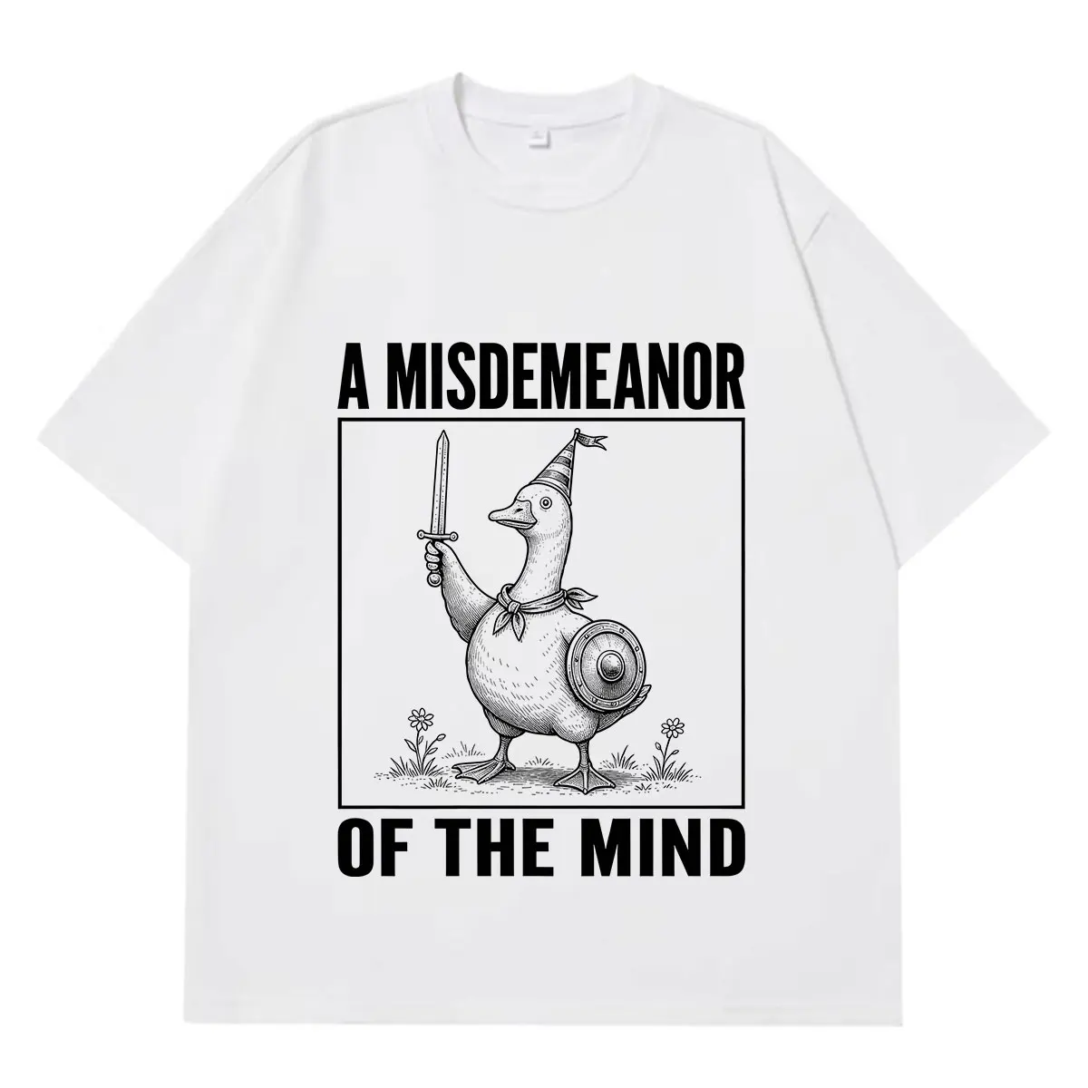A Misdemeanor of The Mind Funny Goose Medieval Knight Meme T-shirt Men Women Hip-hop Punk T-shirt Summer Cotton Casual T-shirts