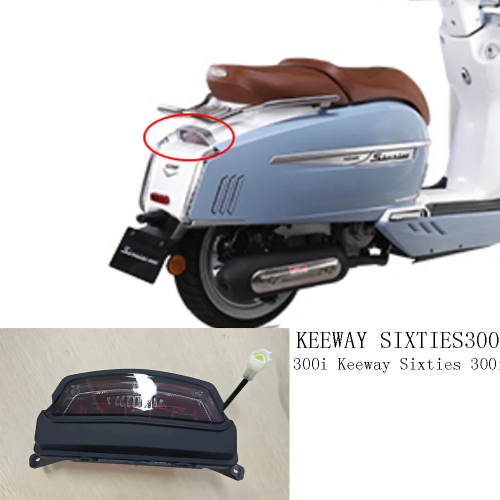 New Suitable for KEEWAY SIXTIES300 Motorcycle Accessories Rear Tail Light Suitable for KEEWAY SIXTIES300 300i Keeway Sixties 300