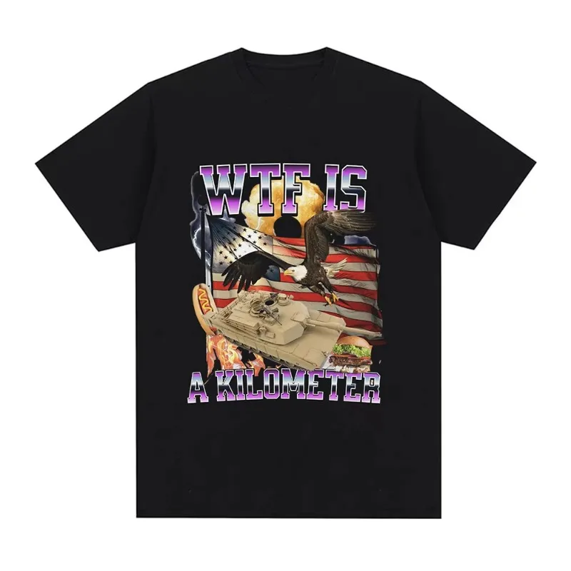 Wtf Is A Kilometer Meme Graphic T Shirt Women Fashion Hip Hop T-shirt Summer Casual 100% Cotton Short Sleeve Oversized T Shirts