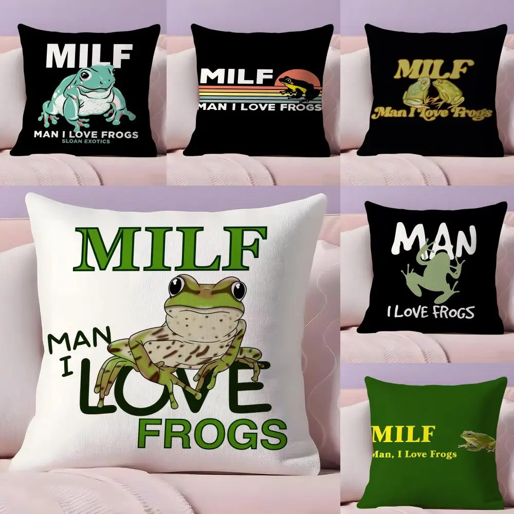 Man I Love Frogs MILF Cushion Cover Plush Fabric Soft Double-Sided Printed Invisible Zipper Sofa Pillow Case Home Decor