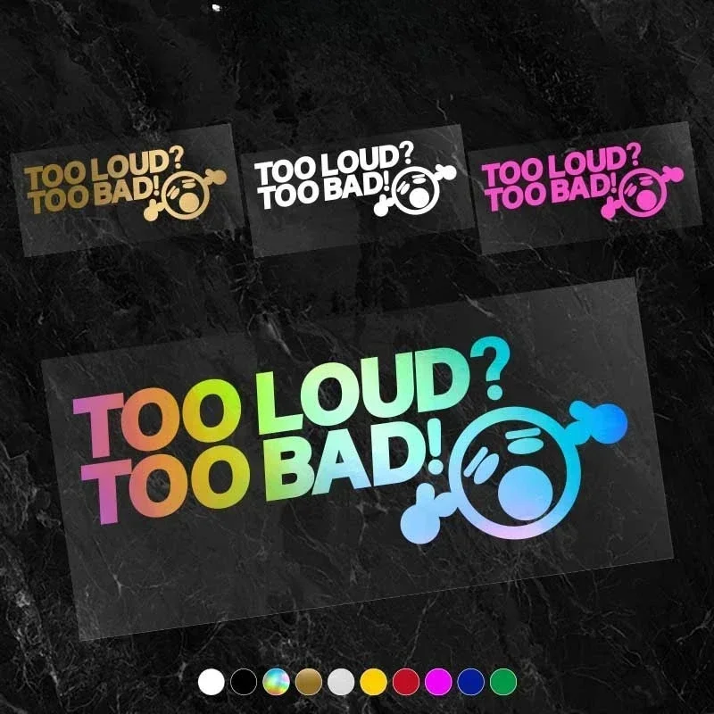 

1 шт. Модный «Той громкий Занадто плохое!" Автомобильная наклейка, наклейка с фразовой тематикой для автомобиля, идеально подходит для добавления жирного вида вашего автомобиля