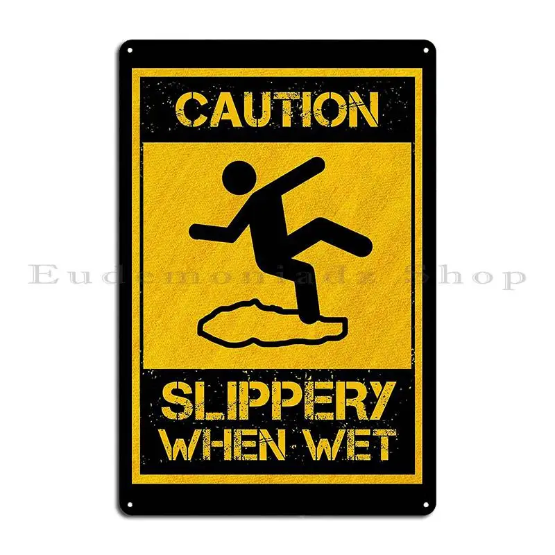 Slippery When Wet Metal Plaque Vintage Wall Decor Wall Plaque Retro Create Tin Sign Poster