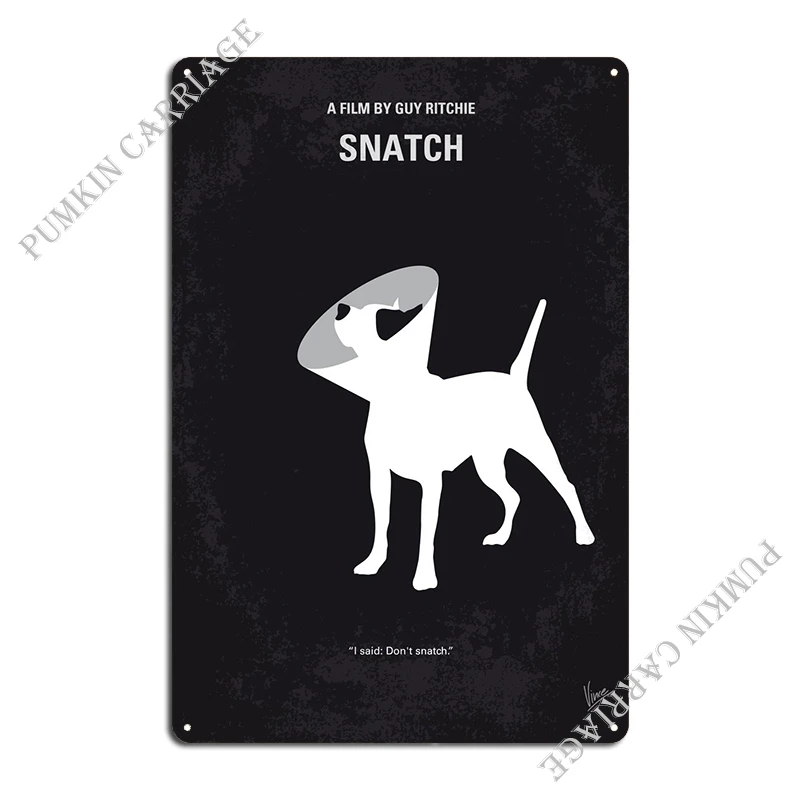 No079 My Snatch Minimal Movie Poster Unscrupulous Boxi ... Metal Plaque Poster Create Wall Decor Bar Classic Tin Sign Poster