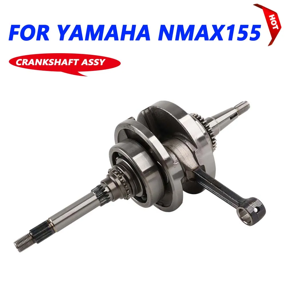 

Motorcycle Accessories Crankshaft Assembly For YAMAHA NMAX N-MAX 155 NMAX155 NVX155 AEROX155 2DP-E1400-00 Spare parts