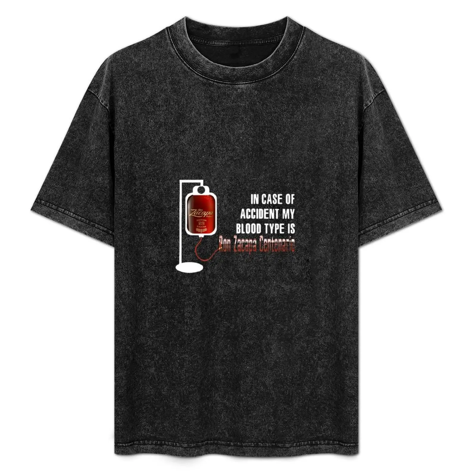 Si ocurre algo inusual, el Ron Zacapa Centenario se adapta a mi grupo sanguíneo. Camiseta Resistente para Trabajo Casual