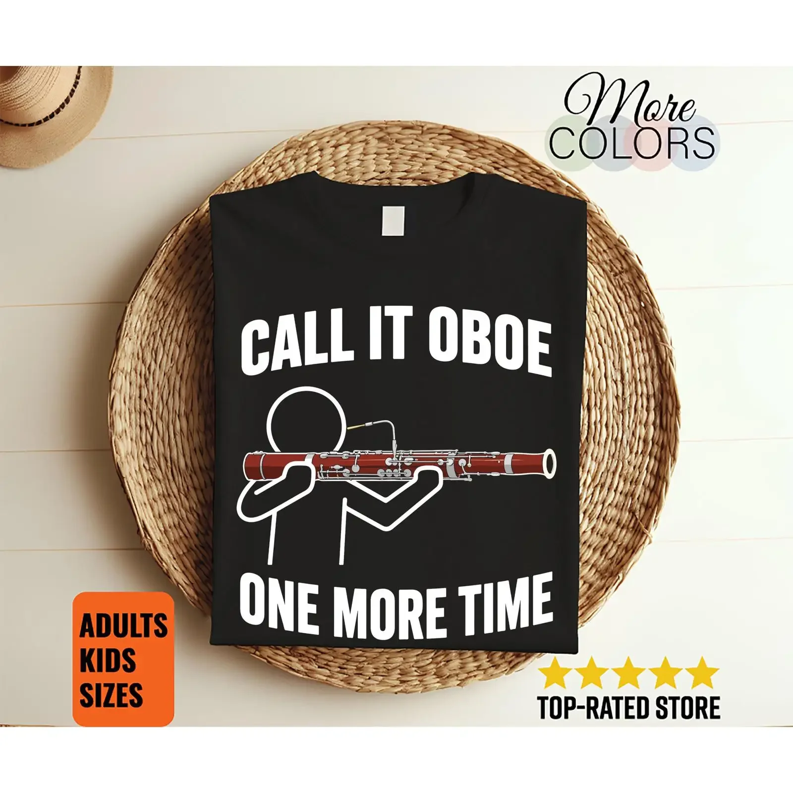 Funny Call It Oboe One More Time Bassoon T Shirt Woodwind Musician Orchestra Band Student Music Teacher Concert vintage Washed