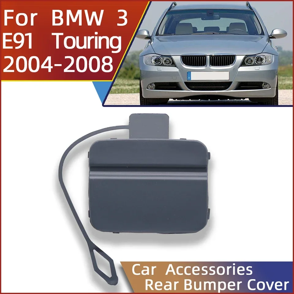 Rear Bumper Towing Hook Cover For BMW 3 E91 Touring 2004-2008 Towing Ordinary Version Hauling Shell Lid Trim Car Accessories