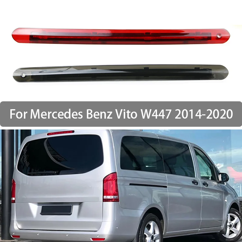 For Mercedes Benz Vito W447 2014-2020 High Mounted Brake Light Assembly Rear Roof 3rd Brake Light A4479060800 A4479060700