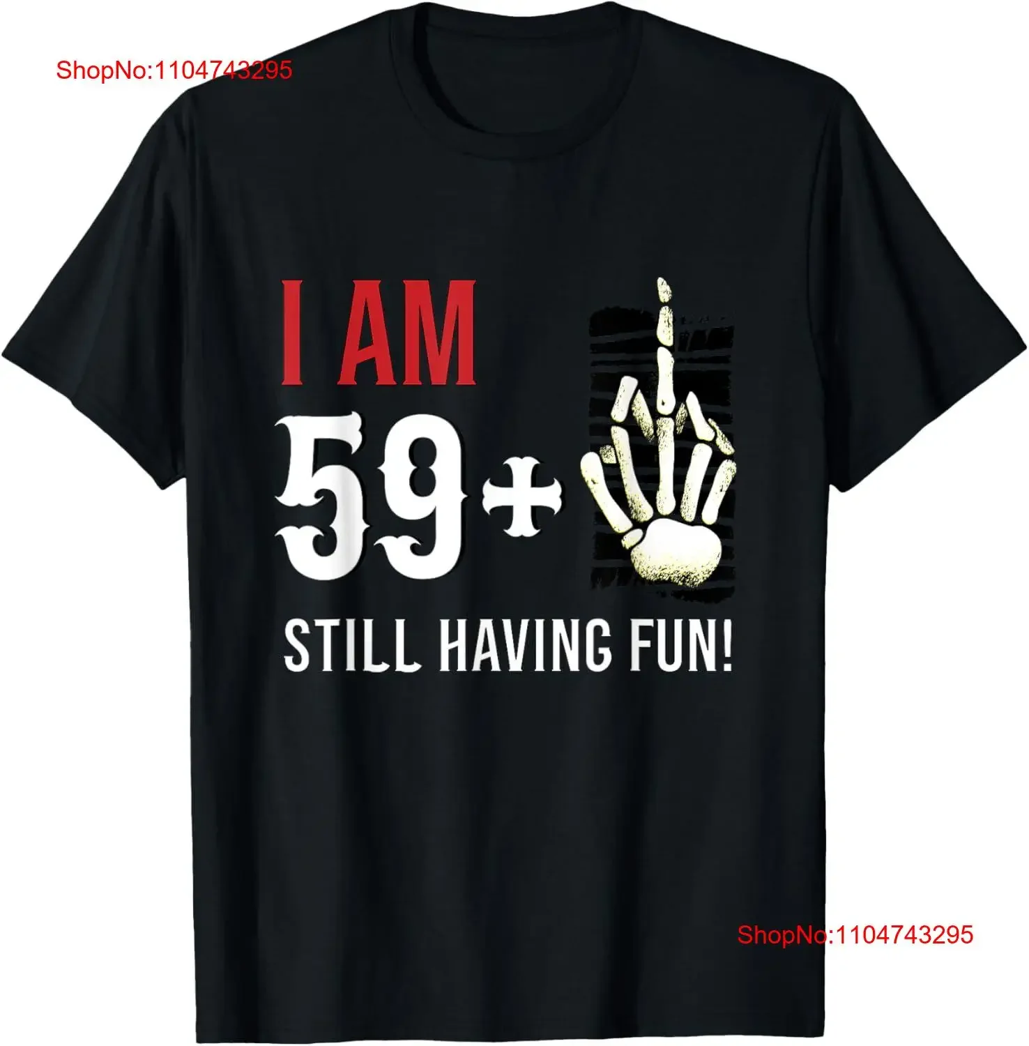 

I am 59 plus one middle finger 60 years old birthday fun T Shirt vintage Washed Unisex Versatile fashion Casual Soft