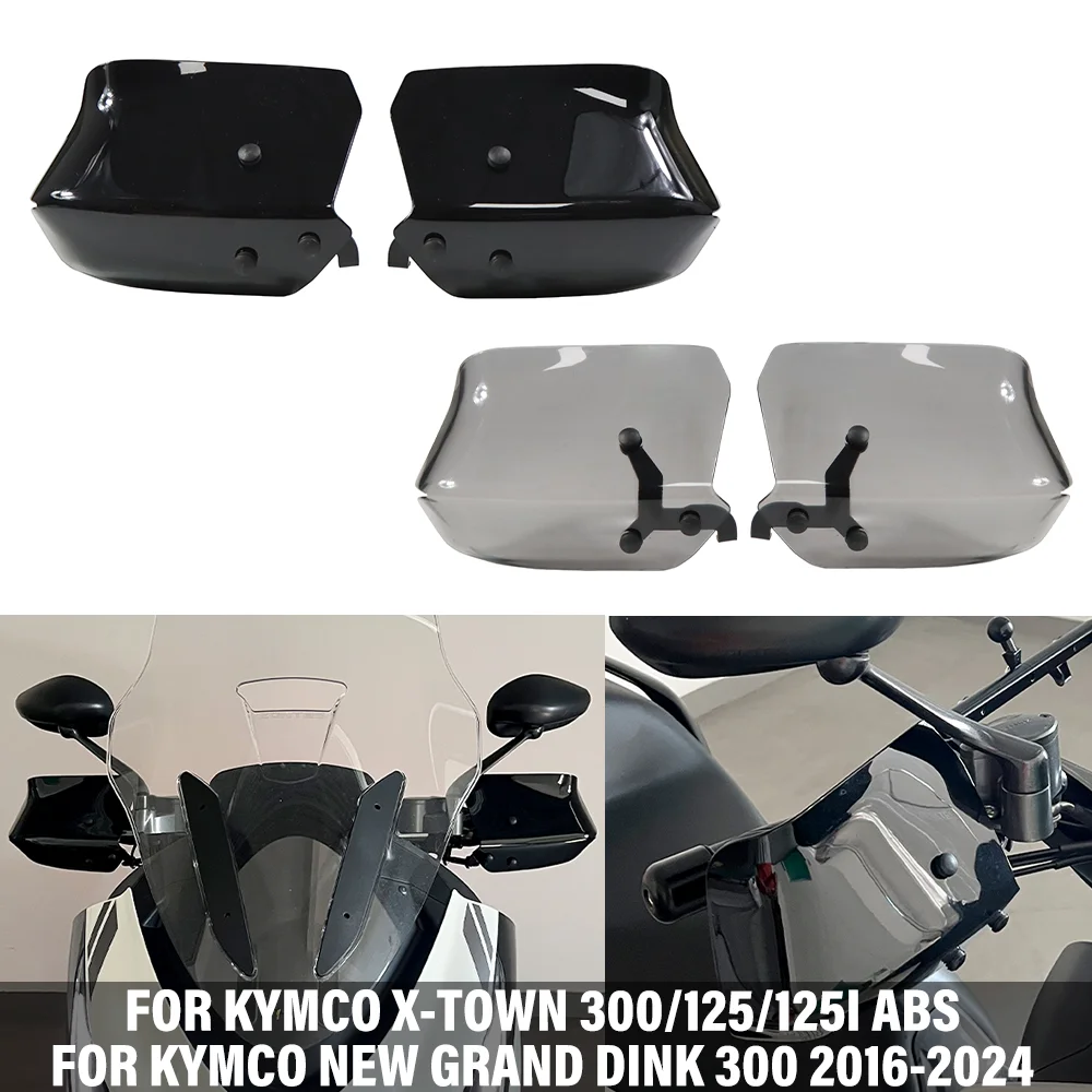 Motorcycle Hand Guard Handlebar Protector Shield Windshield Windproof Kit FOR KYMCO NEW GRAND DINK 300 X-TOWN 300/125I ABS/125