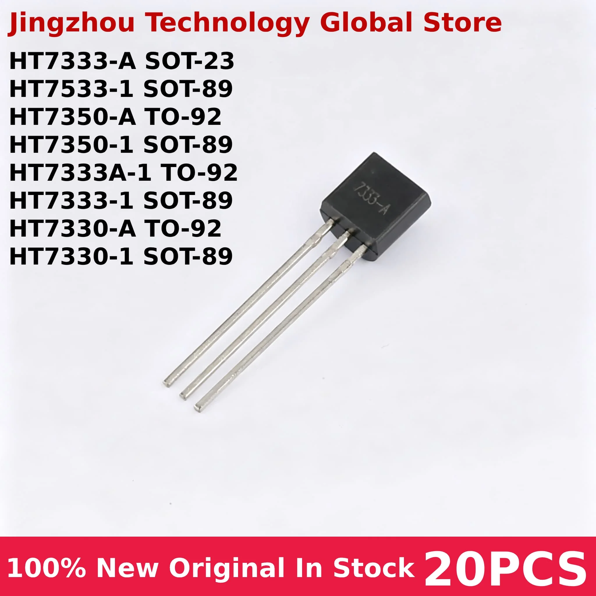 20PCS HT7333 HT7333-A SOT-23 HT7330-1 HT7333-1 HT7350-1 SOT-89 HT7330-A HT7333A-1 HT7350-A TO-92 HT7533-1 SOT-89 100% New