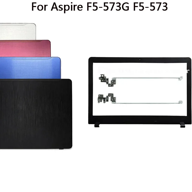 For Aspire F5-573G F5-573 Plastic Laptop LCD Back Cover Front Bezel Hinges Screen Back Cover Frame Bezel Housing