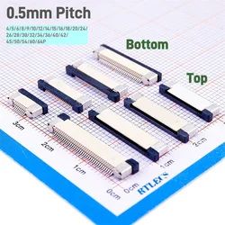 FFC FPC Connector 0.50 MM 4 5 6 8 9 10 12 14 15 16 18 20 22 24 26 28 30 32 34 36 40 42 45 50 54 60 64Pin Top Bottom contact  SMD