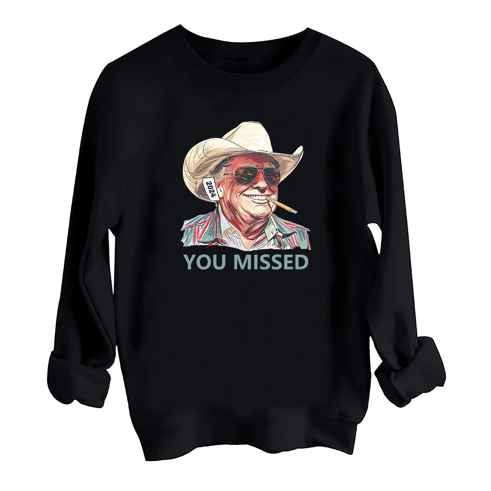 

Western Trump Cowboy You Missed Sweatshirt Harajuku Round Neck Long Sleeve Oversize Hoodie