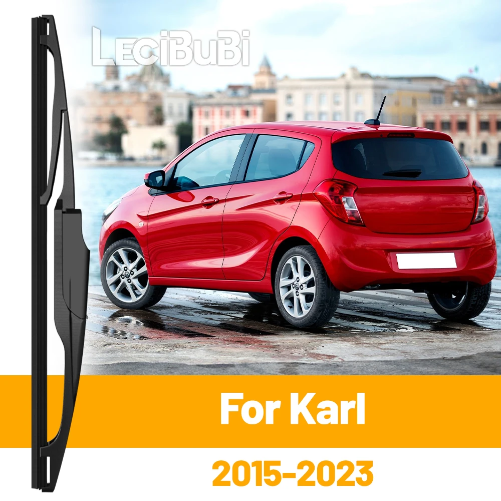 

For Opel Karl 2015-2023 2016 2017 2018 2019 2020 2021 Rear Windshield Windscreen Wiper Blade Tailgate Window Wipers Accessories