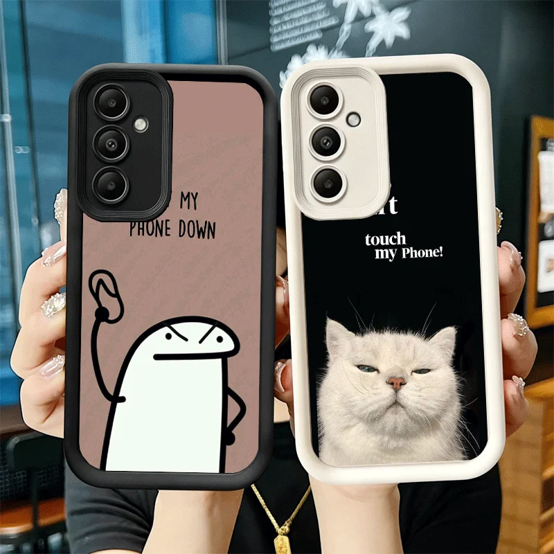 Phone Case for Samsung Galaxy A17 A16 A15 A14 A13 Funny Dont Touch My CallPhone A56 A36 A26 A55 A35 A25 A54 A34 A24 A53 A33 A23
