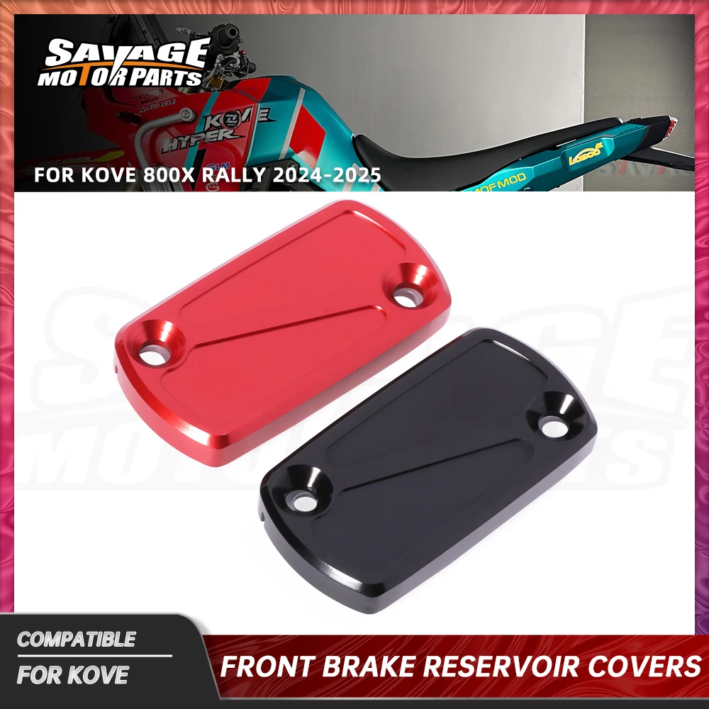 For KOVE 800X Rally 2025 Front Brake Reservoir Guard Cover Fit 800X-RALLY 2024 Motorcycle Accessories Brake Fluid Cylinder Cap