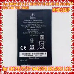 MKD35UP 1ICP3/37/57 9442976 6814351 LCD Remote Key Battery for BMW GT 5 6 7 X3GT57 i8 X3 X5 X6 5310le 730 740 745 760li