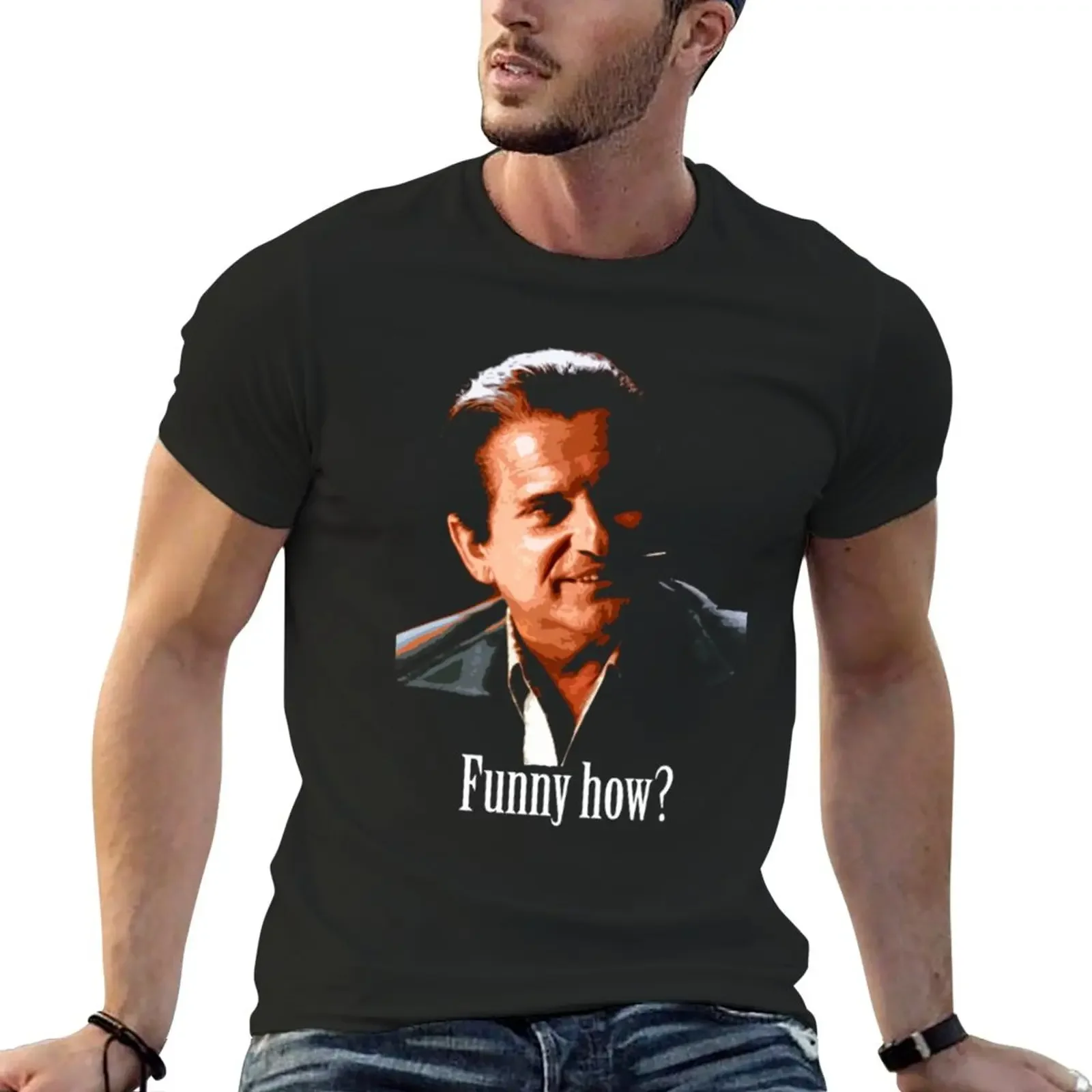 New Joe Pesci - Funny How from Goodfellas T-Shirt oversized  shirs T-shir for a boy designer  shir men