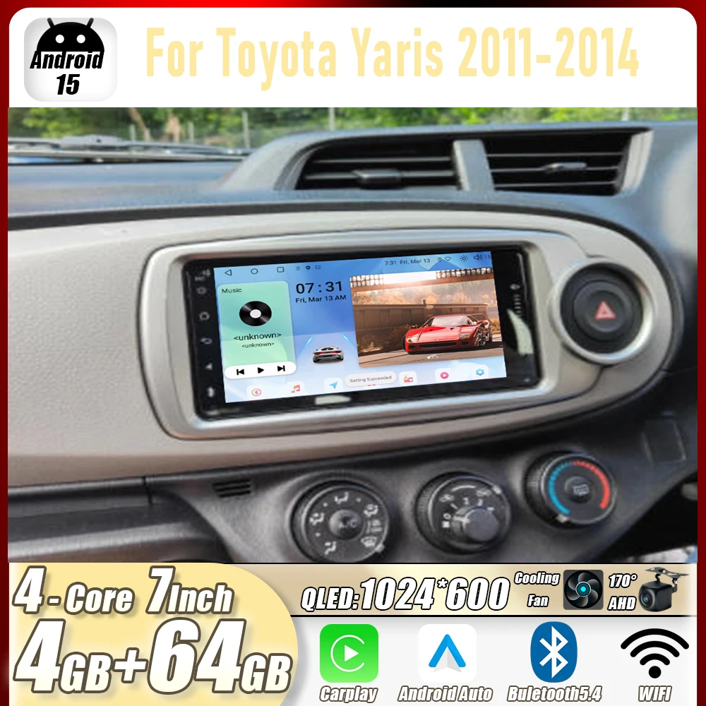

4GB+64GB 7" For Toyota Yaris 2011-2014 Car Stereo Radio CarPlay Android15 Auto Head Unit GPS 4G+WIFI Navi Multimedia Player