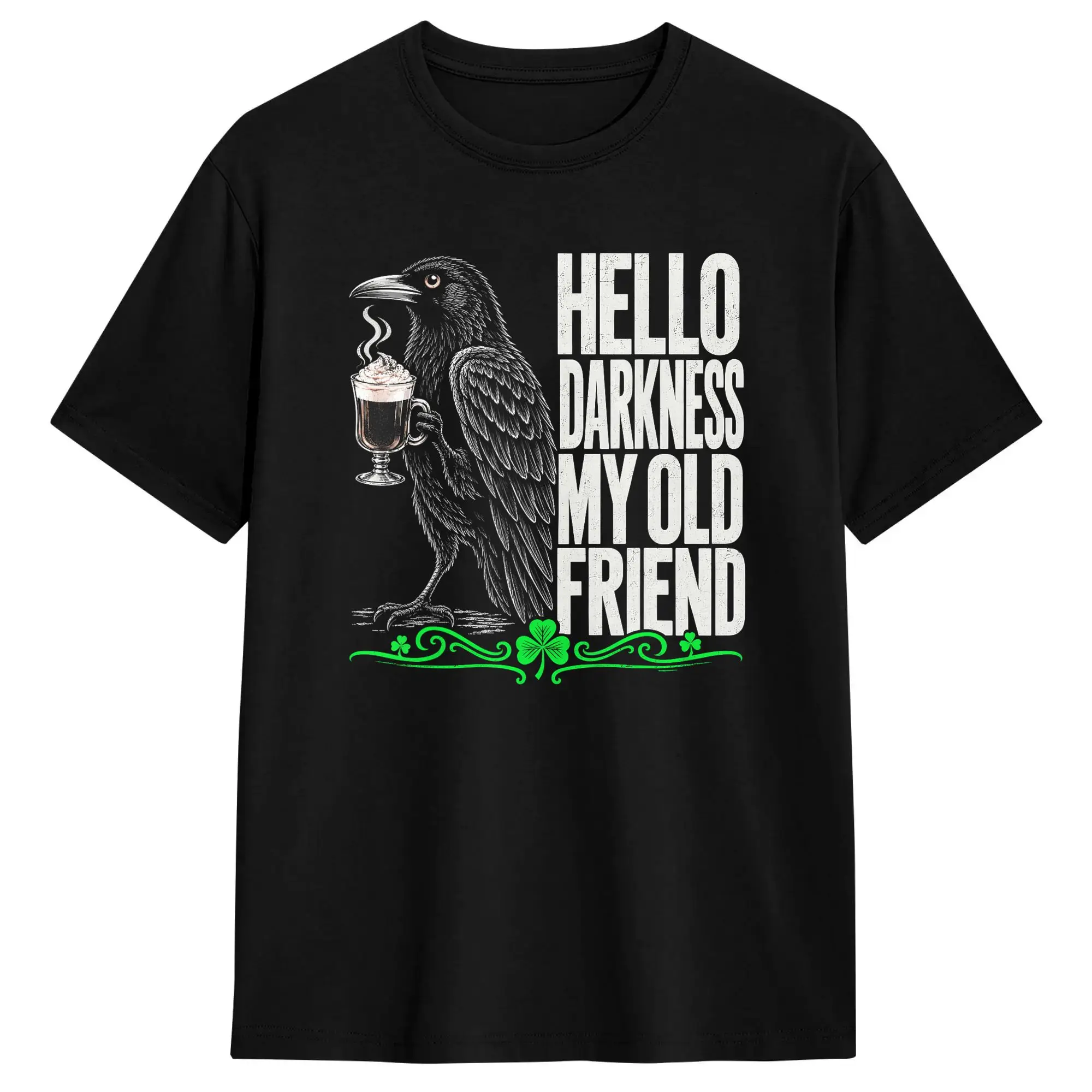 Men Hello Darkness My Old Friend Raven Craw Irish Coffee Vintage T Shirts  Cotton Clothing Novelty Short Sleeve O Neck Tees