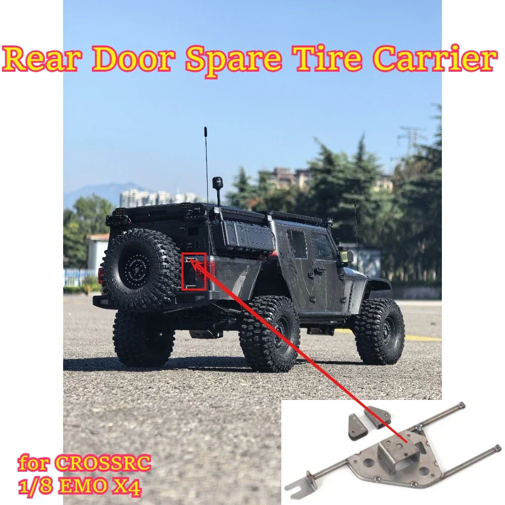 for CROSSRC 1/8 RC crawler Rear Door Spare Tire Carrier fitting EMO X4 custom size mount fitting replacement spare accessories