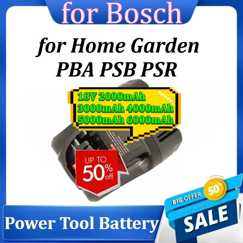 

Аккумулятор для электроинструментов Bosch Home Garden PBA PSB PSR 18В 2000мАч 3000мАч 4000мАч 5000мАч 6000мАч, сменный аккумулятор